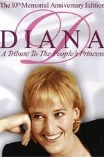 Watch Diana: A Tribute to the People's Princess Wolowtube