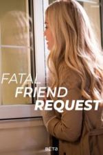 Watch Fatal Friend Request Wolowtube