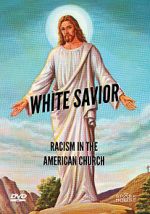 Watch White Savior: Racism in the American Church Wolowtube