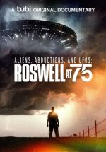 Watch Aliens, Abductions & UFOs: Roswell at 75 Wolowtube