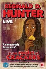 Watch Reginald D Hunter Live In the Midst of Crackers Wolowtube