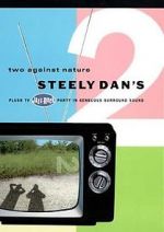Watch Steely Dan\'s Two Against Nature Wolowtube