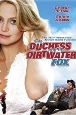Watch The Duchess and the Dirtwater Fox Wolowtube