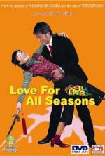 Watch Love for All Seasons Wolowtube