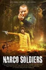 Watch Narco Soldiers Wolowtube