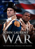 Watch John Laurens\' War Wolowtube