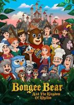 Watch Bongee Bear and the Kingdom of Rhythm Wolowtube