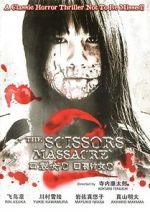 Watch The Scissors Massacre Wolowtube