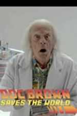 Watch Back to the Future: Doc Brown Saves the World Wolowtube