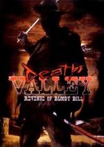 Watch Death Valley: The Revenge of Bloody Bill - Behind the Scenes Wolowtube