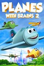 Watch Planes with Brains 2 Wolowtube