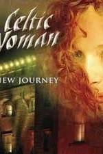 Watch Celtic Woman - New Journey Live at Slane Castle Wolowtube