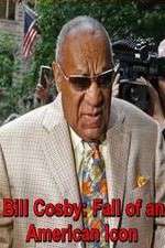 Watch Bill Cosby: Fall of an American Icon Wolowtube