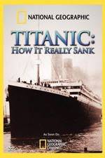 Watch Titanic: How It Really Sank Wolowtube