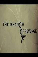 Watch The Shadow of Revenge Wolowtube