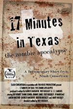 Watch 17 Minutes in Texas: The Zombie Apocalypse (Short 2014) Wolowtube