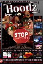 Watch Hoodz DVD Stop Snitchin Wolowtube