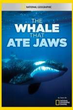 Watch National Geographic The Whale That Ate Jaws Wolowtube