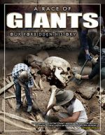 Watch A Race of Giants: Our Forbidden History Wolowtube