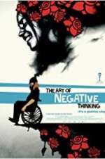 Watch The Art of Negative Thinking Wolowtube