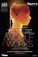 Watch The Royal Ballet: Woolf Works Wolowtube