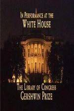 Watch In Performance at the White House - The Library of Congress Gershwin Prize Wolowtube