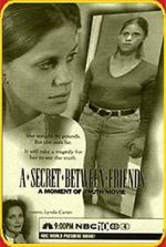 Watch A Secret Between Friends: A Moment of Truth Movie Wolowtube