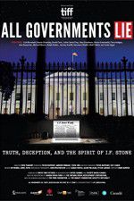 Watch All Governments Lie: Truth, Deception, and the Spirit of I.F. Stone Wolowtube