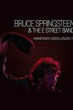 Watch Bruce Springsteen and the E Street Band: Hammersmith Odeon, London \'75 Wolowtube