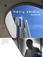 Watch Harry Seidler: Modernist Wolowtube
