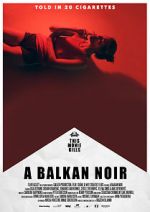Watch Balkan Noir Wolowtube