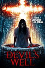 Watch The Devil\'s Well Wolowtube