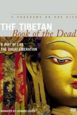 Watch The Tibetan Book of the Dead The Great Liberation Wolowtube