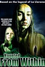 Watch Haunted from Within Wolowtube