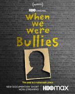 Watch When We Were Bullies (Short 2021) Wolowtube