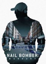 Watch Nail Bomber: Manhunt Wolowtube