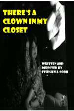 Watch Theres a Clown in My Closet Wolowtube
