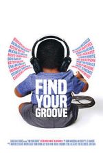 Watch Find Your Groove Wolowtube