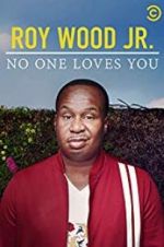 Watch Roy Wood Jr.: No One Loves You Wolowtube