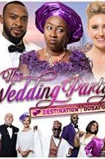 Watch The Wedding Party 2: Destination Dubai Wolowtube