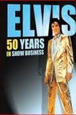 Watch Elvis: 50 Years in Show Business Wolowtube