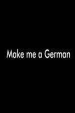 Watch Make Me a German Wolowtube