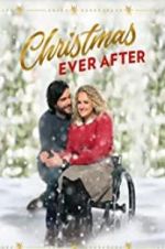 Watch Christmas Ever After Wolowtube