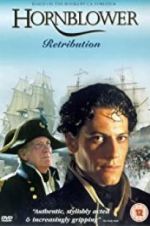 Watch Horatio Hornblower: Retribution Wolowtube