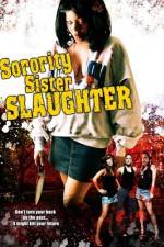 Watch Sorority Sister Slaughter Wolowtube