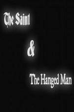 Watch The Saint & the Hanged Man Wolowtube