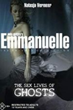 Watch Emmanuelle the Private Collection: The Sex Lives of Ghosts Wolowtube