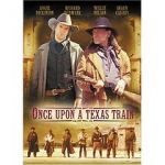 Watch Once Upon a Texas Train Wolowtube
