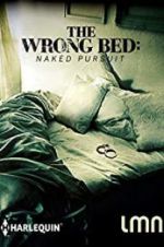 Watch The Wrong Bed: Naked Pursuit Wolowtube
