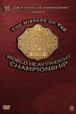 Watch WWE History of the World Heavyweight Championship Wolowtube